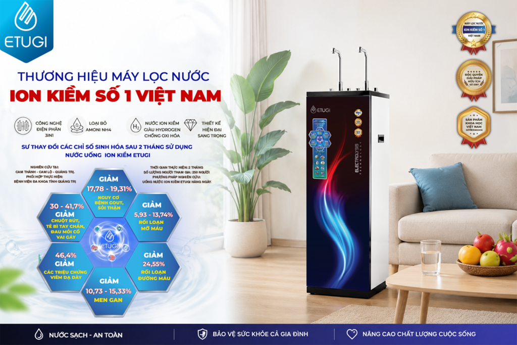 💧 ETUGI – KHÔNG CHỈ LÀ NƯỚC SẠCH, MÀ LÀ GIẢI PHÁP CHĂM SÓC SỨC KHỎE TOÀN DIỆN CHO GIA ĐÌNH VIỆT 💧